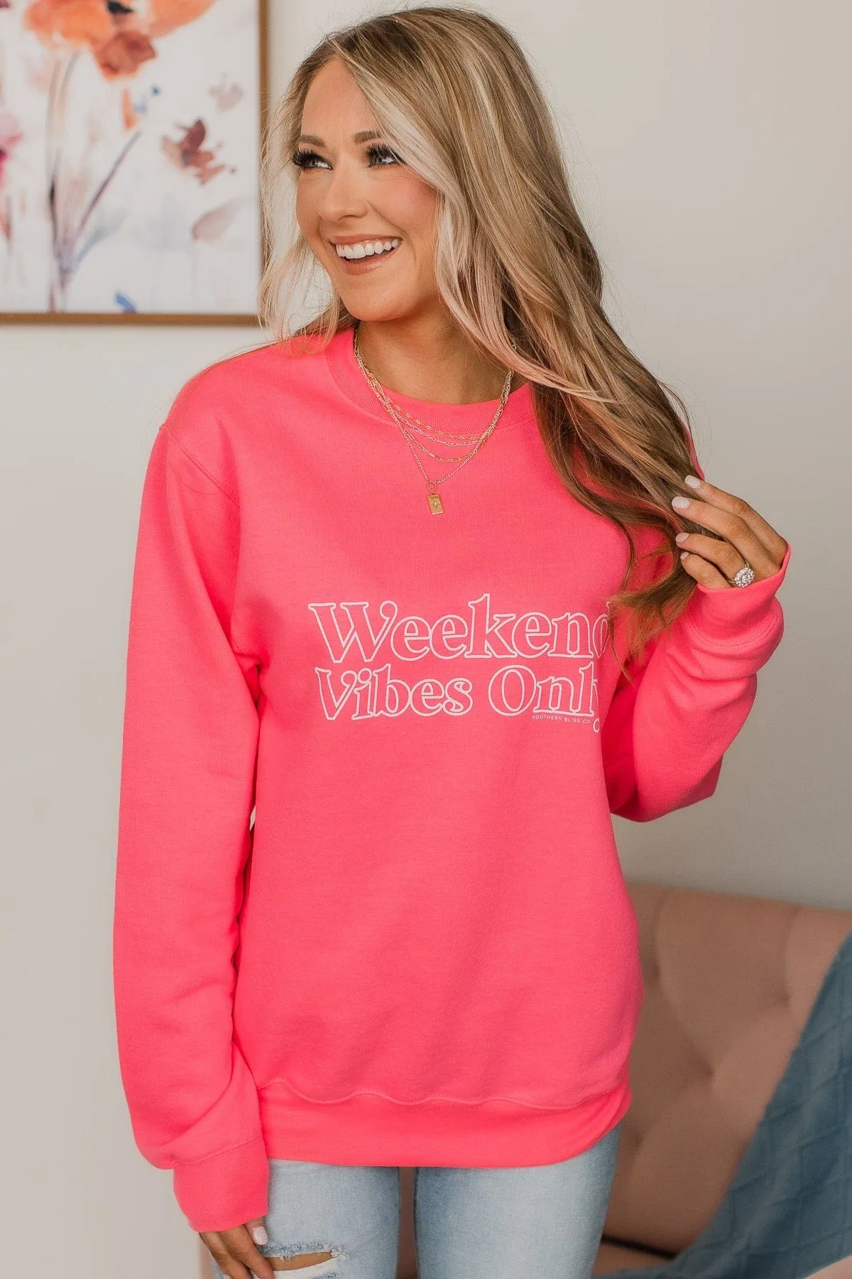 Weekend Vibes Only Crew Neck Pullover- Neon Pink